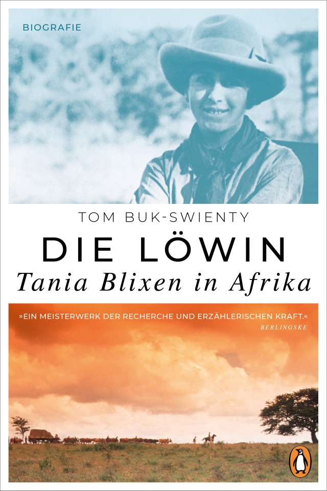 Die Loewin Tania Blixen in Afrika von Tom Buk-Swienty